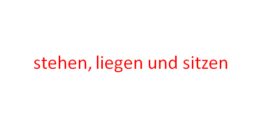 stehen, liegen und sitzen jkzutf - stehen, liegen und sitzen
