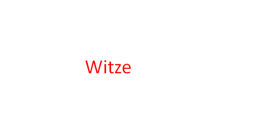 Witze uugvblčn - Witze