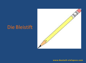 die Bleistift 300x221 - WÖRTER (16-30)