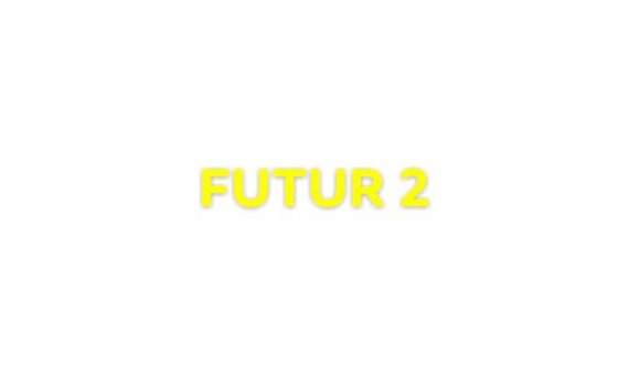 futur 2 570x350 - Futur 2