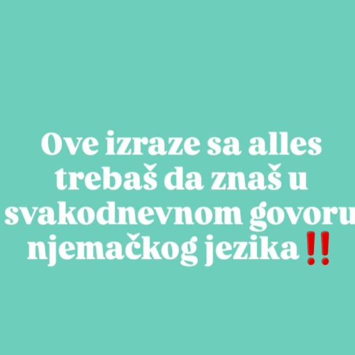 ove izraze 510x510 - Ove izraze sa alles moraš da znaš u svakodnevnom govoru njemačkog jezika!