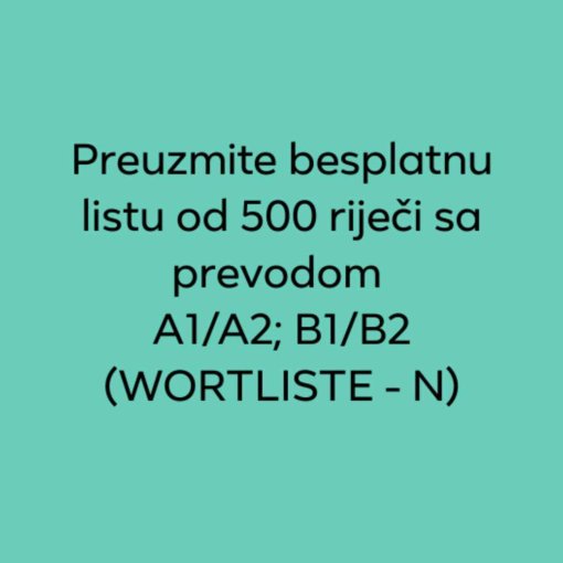 besplatno 510x510 - Preuzmite besplatno listu od 500 riječi sa prevodom – Wortliste – N
