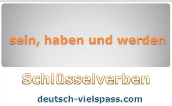 12 570x350 - Ključni glagoli u njemačkom jeziku (sein, haben i werden)