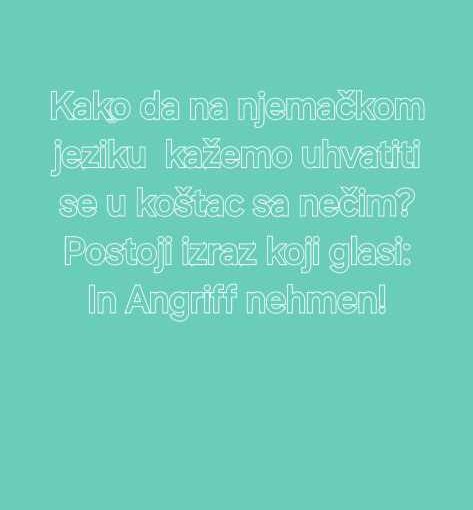 KAKO DA 473x510 - Kako da na njemačkom jeziku kažemo“uhvatiti se u koštac s nečim” ili “prihvatiti se posla”?